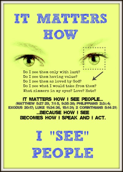 it matters how i see people